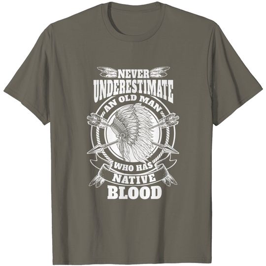 Never Underestimate an Old Native American Men T-Shirt