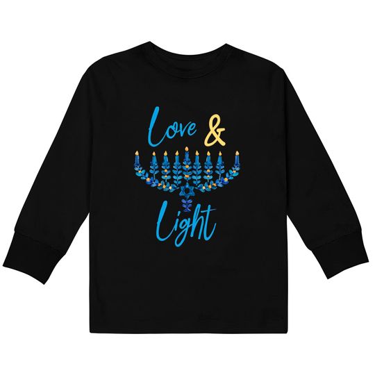 Hanukkah Love And Light Quote Jewish Chanukah Blue Menorah Kids Long Sleeve T-Shirt