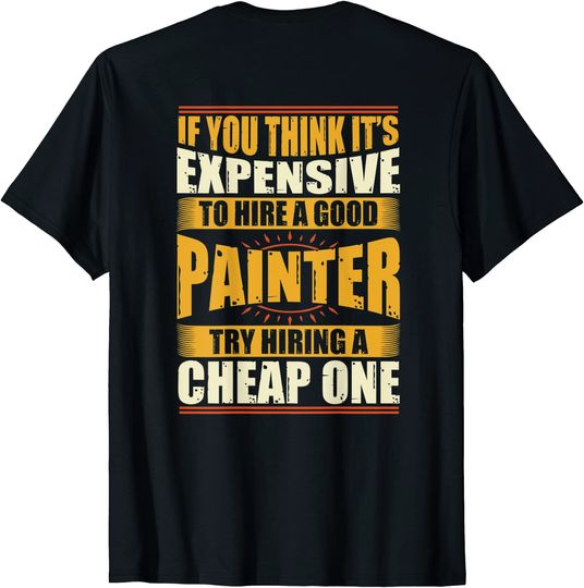 BACK PRINT | Mens Womens Funny Painter Repair Worker Shirt