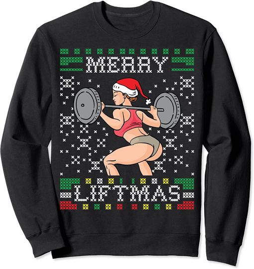 Merry Liftmas Ugly Christmas Sweater Miss Santa Gym Booty Sweatshirt