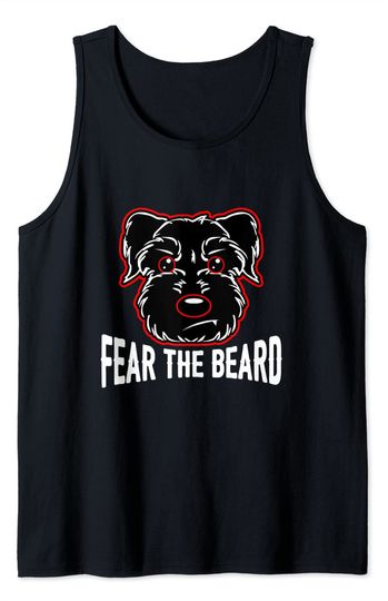 Fear The Beard Tank Top Schnauzer Lover
