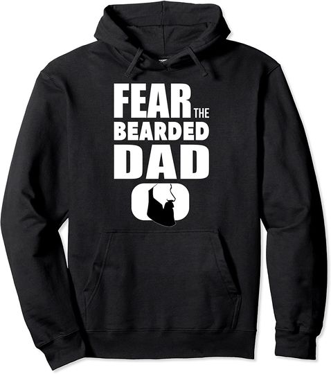 Fear the Beard Hoodie Dad Funny Beard Men Dad Humor Pullover