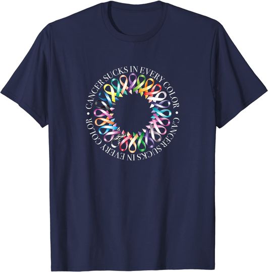 Cancer Sucks In Every Color, Fight Cancer Ribbons T-Shirt