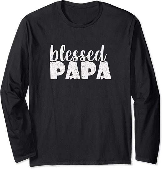 Papa Grandpa Proud New Dad Blessed Papa Father's Day Long Sleeve
