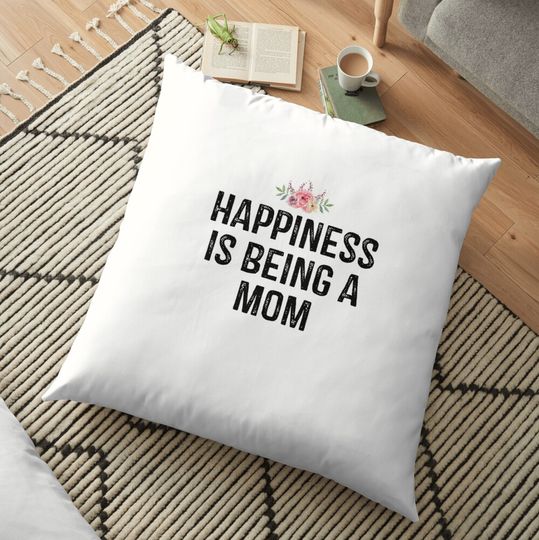 Happiness is Being a Mom Throw Pillow