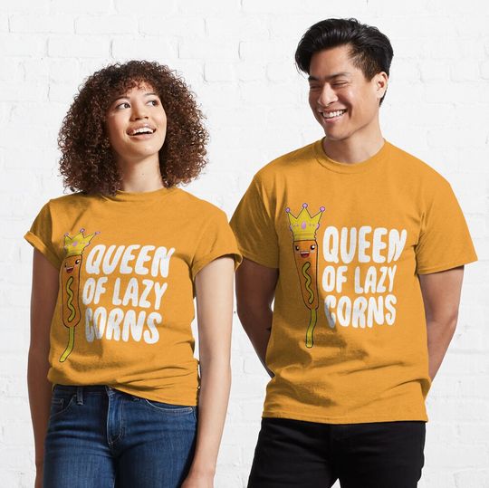 Queen Of Lazy Corns Women - Corn Dog Sticks Matching Classic T-Shirt