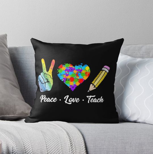 Peace Love Teach Cute School Teacher Peace Lovers Throw Pillow