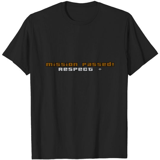 Mission Passed Respect + T Shirt