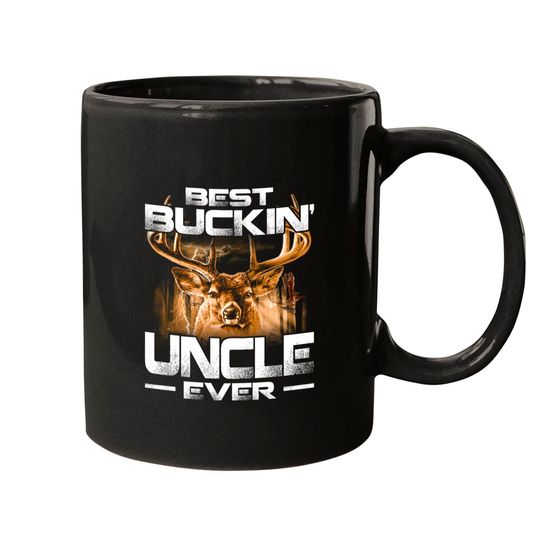 Best Buckin' Uncle Ever Mug Deer Hunting Bucking Father Mugs