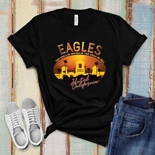 The Eagles T-Shirt, Hotel California T Shirt, Eagles Shirt