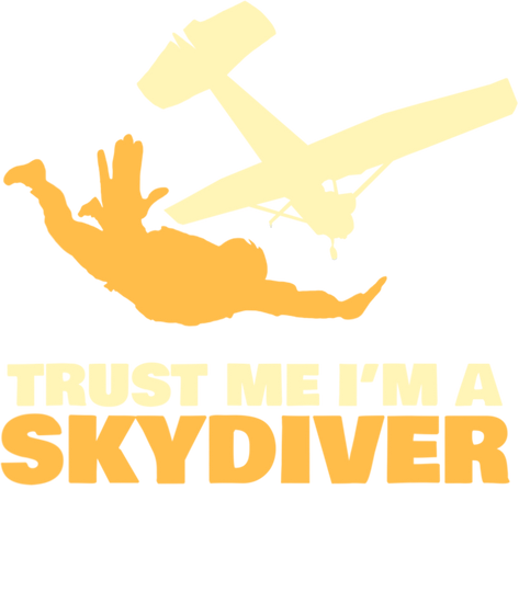 I'm A Skydiver Plane Jump Parachute Lover T-Shirt