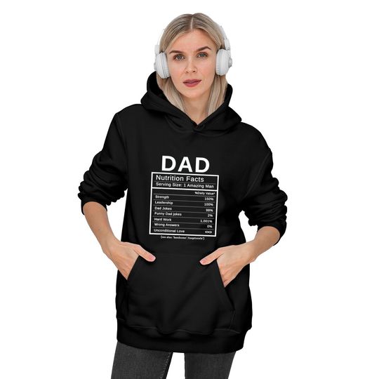 Dad Nutrition Facts Hoodie Amazing Man Fathers Day Gift Hoodie