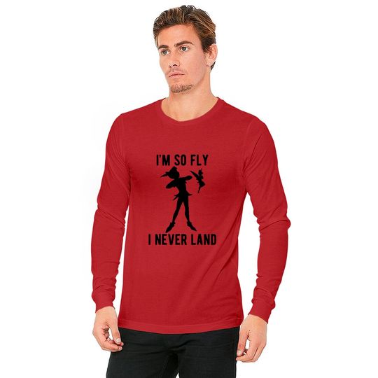Peter Pan Tinker Bell I'm So Fly I Never Land Long Sleeves