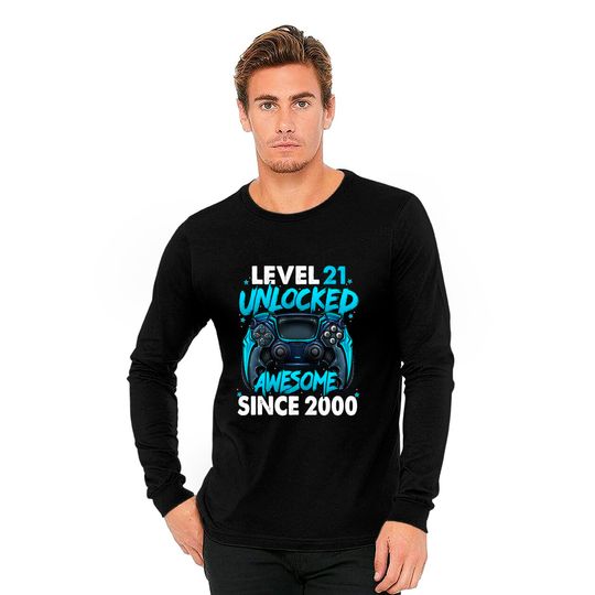 Level 21 Unlocked Awesome Since 2000 21st Birthday Long Sleeves
