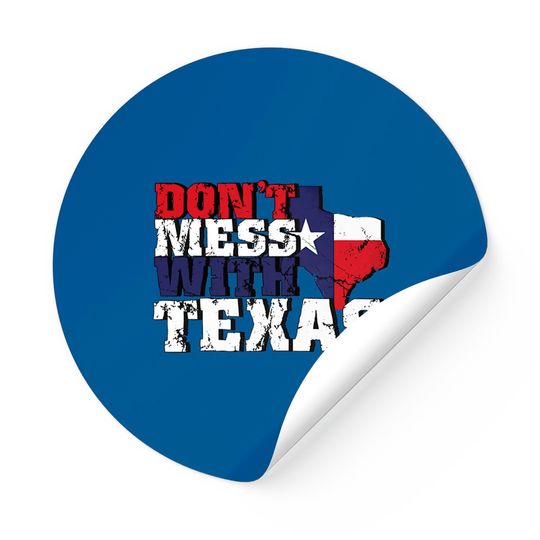 Men's Don't Mess With Texas Sticker