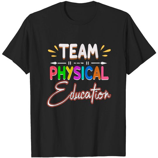 Physical Education Team P.E. T Shirt