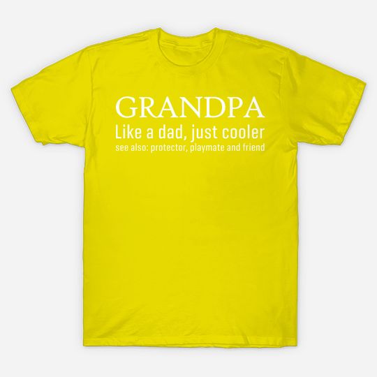 Men's T Shirt Grandpa Like A Dad Just Cooler