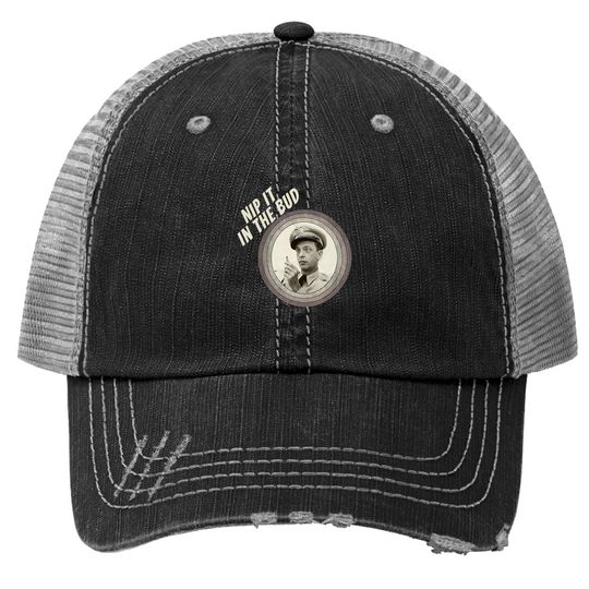The Andy Griffith Show Nip It In The Bud Retro Annes Trucker Hat