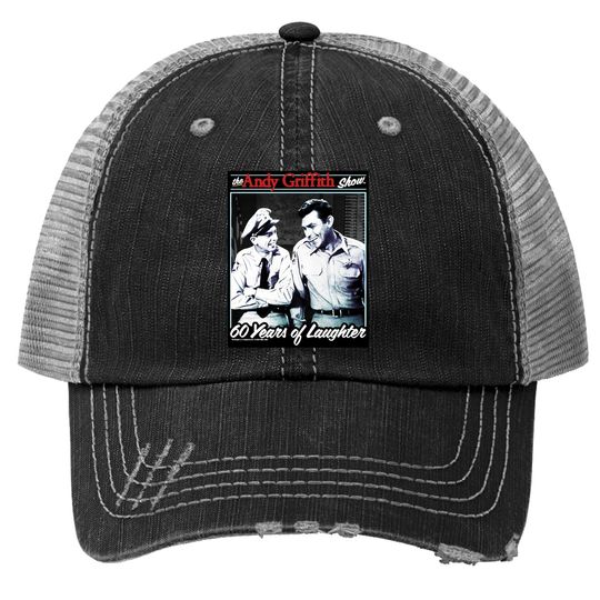 The Andy Griffith Show 60 Years Of Laughter Trucker Hat