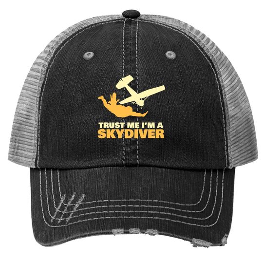 I'm A Skydiver Plane Jump Parachute Lover Trucker Hat
