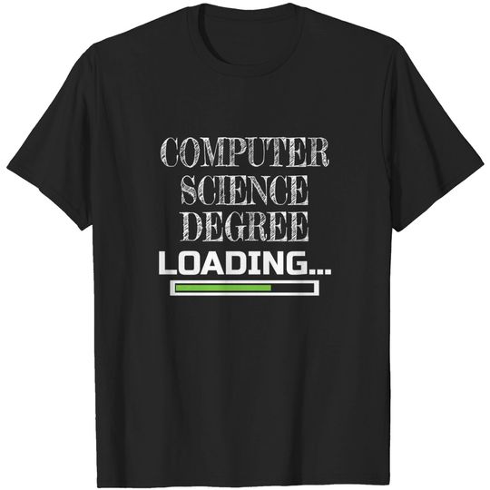 Computer Science Degree Loading Major T-Shirt