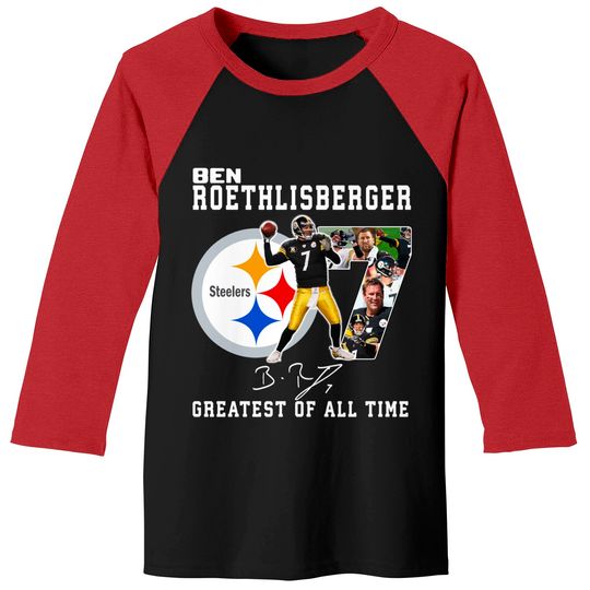 Ben Roethlisberger Greatest Of All Time Baseball Tees