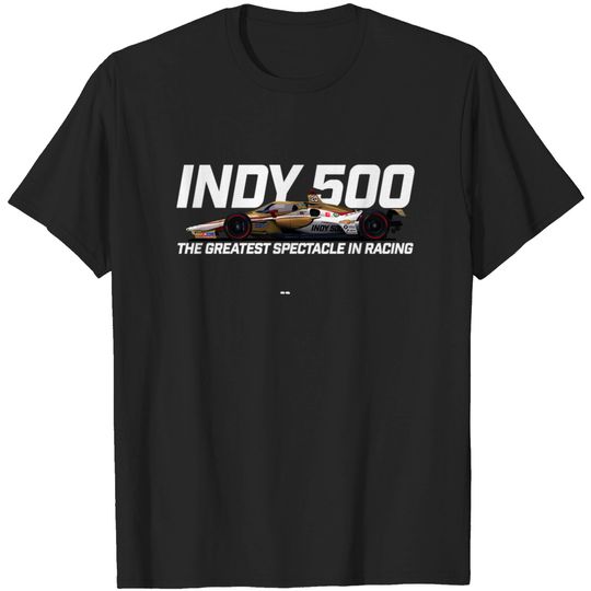 Indy Greatest Spectacle (white text) - Indy 500 - T-Shirt