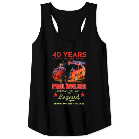 Thanks For The Memories - Paul Walker  Tank Tops